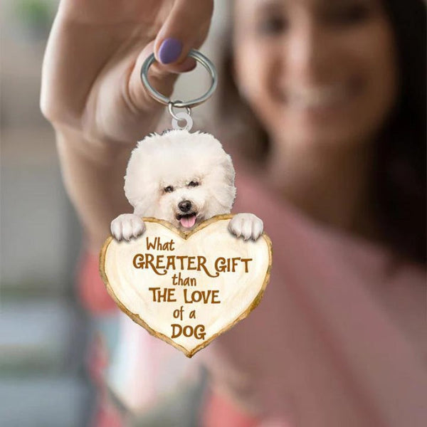 Bichon Frise What Greater Gift Than The Love Of A Dog Acrylic Keychain GG024