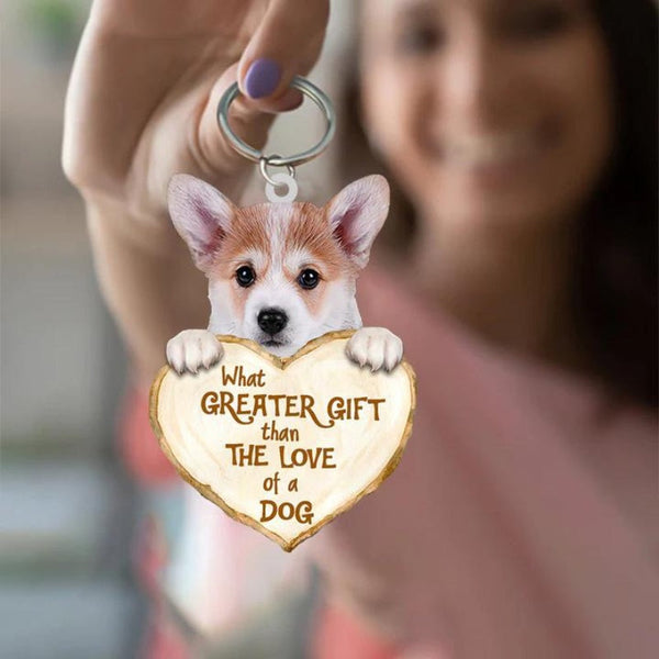 Corgi What Greater Gift Than The Love Of A Dog Acrylic Keychain GG039