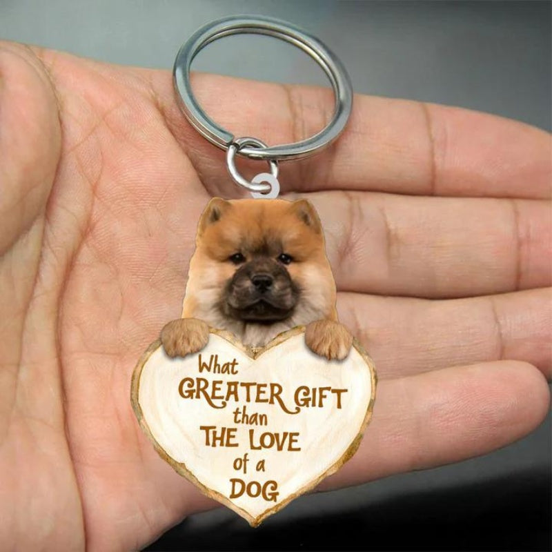 Chow Chow What Greater Gift Than The Love Of A Dog Acrylic Keychain GG117